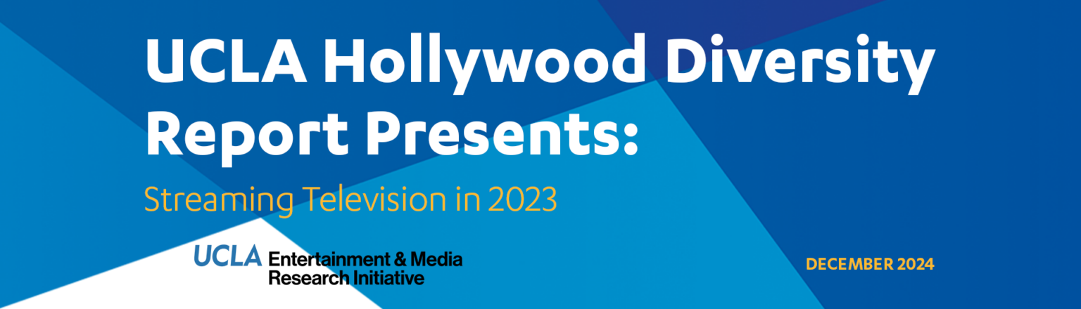 UCLA Hollywood Diversity Report Presents: Streaming Television in 2023 ...